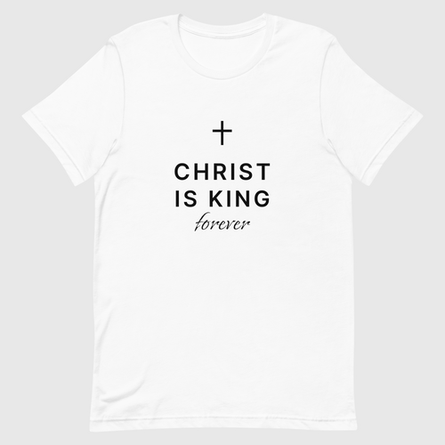 Christ is King forever